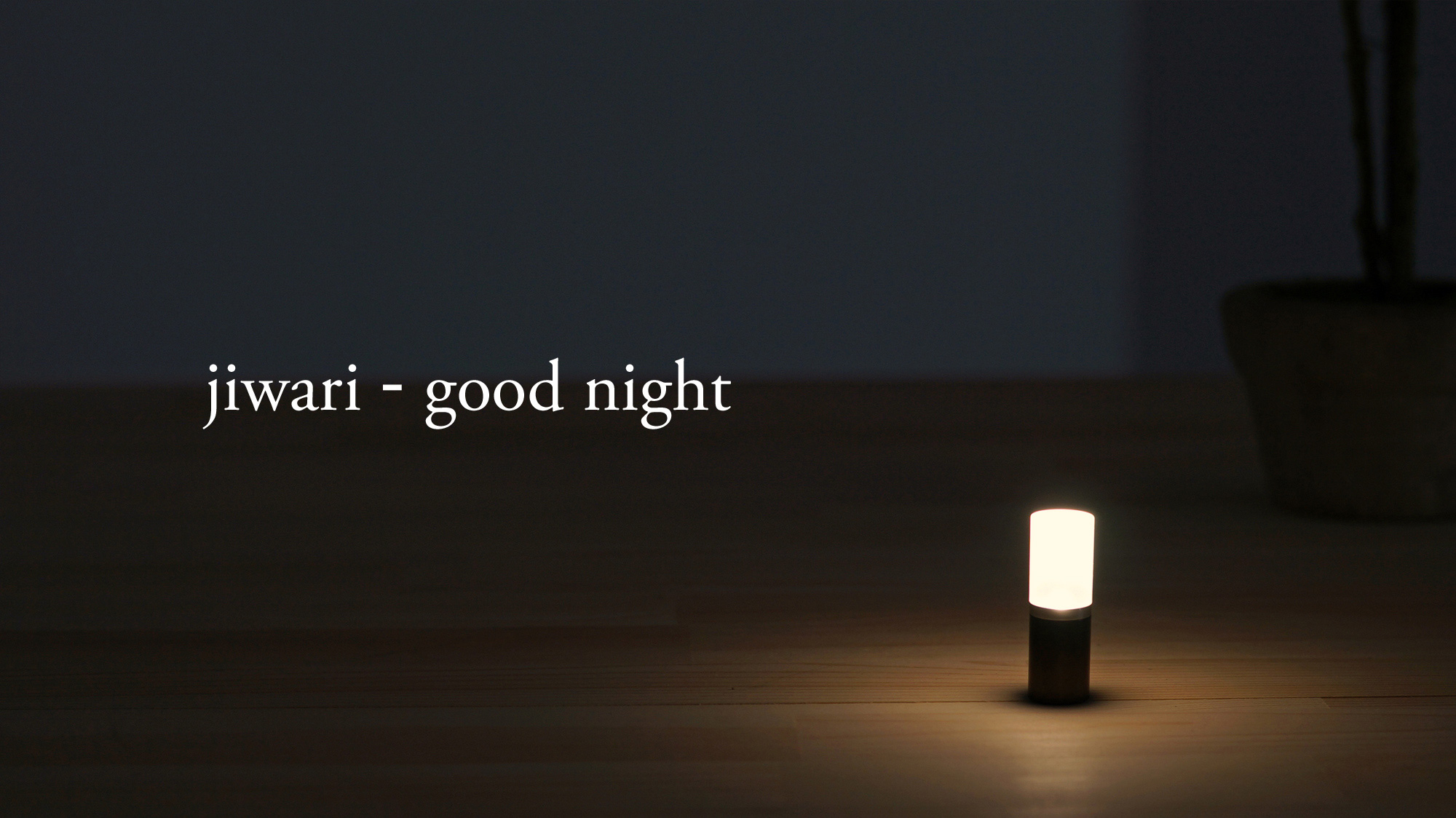 jiwari-good night